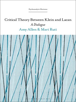 cover image of Critical Theory Between Klein and Lacan